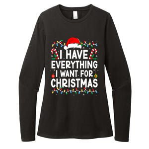 I Have Everything I Want For Christmas Womens CVC Long Sleeve Shirt