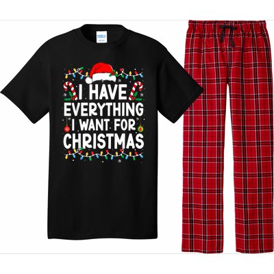 I Have Everything I Want For Christmas Pajama Set