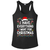 I Have Everything I Want For Christmas Ladies PosiCharge Competitor Racerback Tank