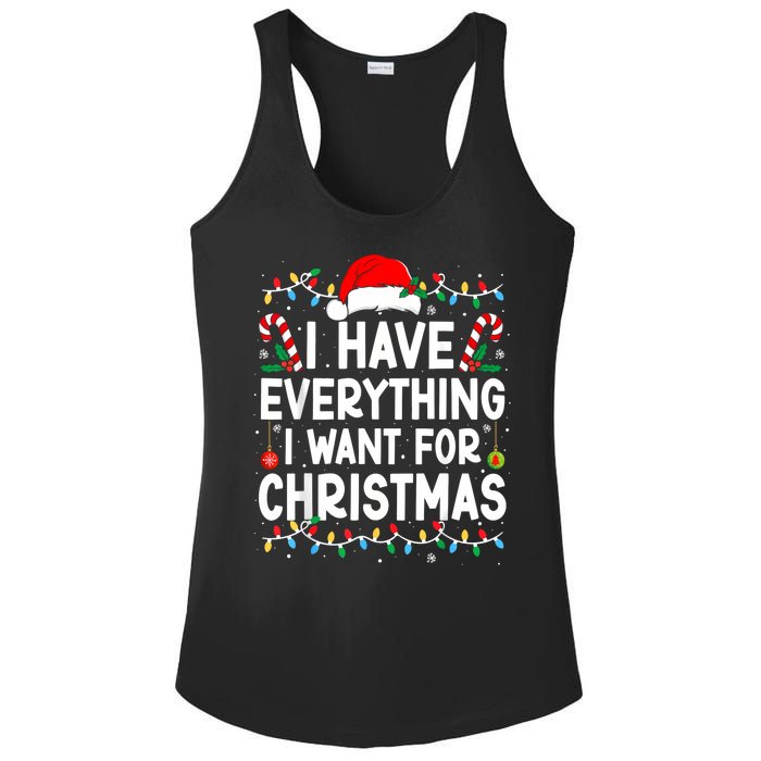 I Have Everything I Want For Christmas Ladies PosiCharge Competitor Racerback Tank