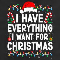 I Have Everything I Want For Christmas 25L Jumbo Tote