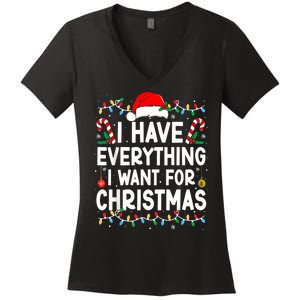 I Have Everything I Want For Christmas Women's V-Neck T-Shirt