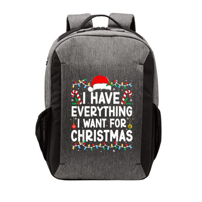 I Have Everything I Want For Christmas Vector Backpack