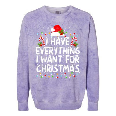 I Have Everything I Want For Christmas Its Me IM Everything Colorblast Crewneck Sweatshirt