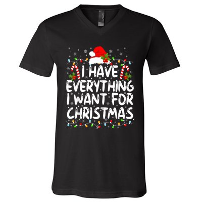 I Have Everything I Want For Christmas Its Me IM Everything V-Neck T-Shirt