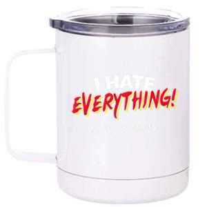 I Hate Everything Except You Curling Gift 12 oz Stainless Steel Tumbler Cup