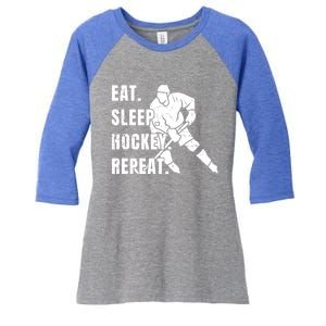 Ice Hockey Eat Sleep Hockey Repeat Hockey Great Gift Women's Tri-Blend 3/4-Sleeve Raglan Shirt