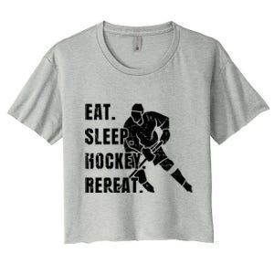 Ice Hockey Eat Sleep Hockey Repeat Hockey Great Gift Women's Crop Top Tee