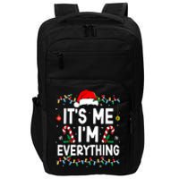 I Have Everything I Want For Christmas Its Me IM Everything Impact Tech Backpack