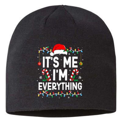 I Have Everything I Want For Christmas Its Me IM Everything Sustainable Beanie