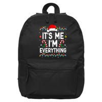 I Have Everything I Want For Christmas Its Me IM Everything 16 in Basic Backpack