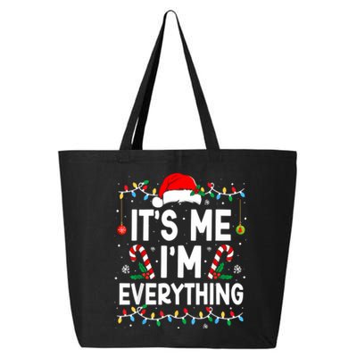 I Have Everything I Want For Christmas Its Me IM Everything 25L Jumbo Tote