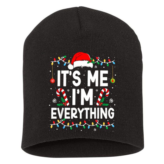 I Have Everything I Want For Christmas Its Me IM Everything Short Acrylic Beanie