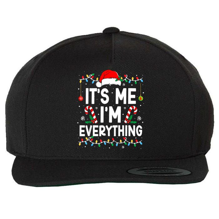 I Have Everything I Want For Christmas Its Me IM Everything Wool Snapback Cap