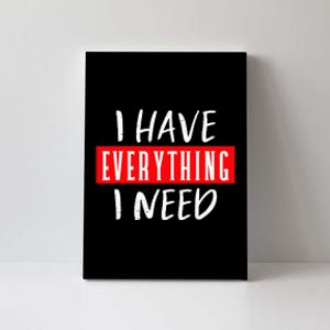 I Have Everything I Need I Am Everything Couples Matching Canvas