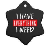 I Have Everything I Need I Am Everything Couples Matching Ceramic Star Ornament