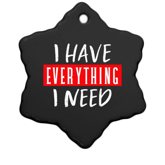 I Have Everything I Need I Am Everything Couples Matching Ceramic Star Ornament