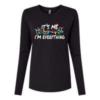 I Have Everything I Want For Christmas Its Me IM Everything Womens Cotton Relaxed Long Sleeve T-Shirt