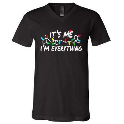 I Have Everything I Want For Christmas Its Me IM Everything V-Neck T-Shirt