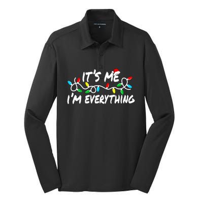 I Have Everything I Want For Christmas Its Me IM Everything Silk Touch Performance Long Sleeve Polo