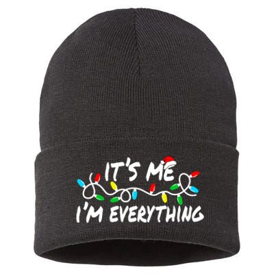 I Have Everything I Want For Christmas Its Me IM Everything Sustainable Knit Beanie