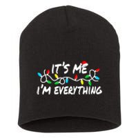 I Have Everything I Want For Christmas Its Me IM Everything Short Acrylic Beanie