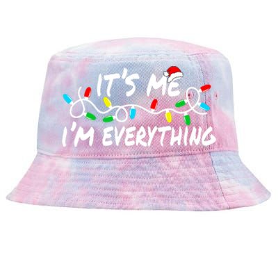 I Have Everything I Want For Christmas Its Me IM Everything Tie-Dyed Bucket Hat