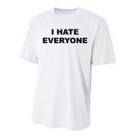 I Hate Everyone Performance Sprint T-Shirt