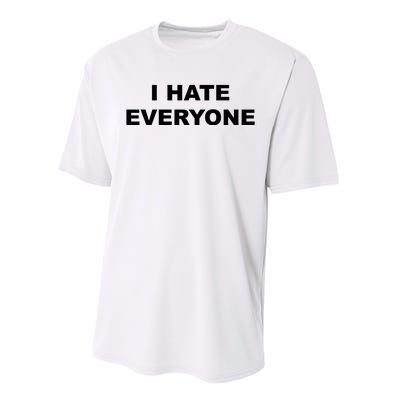 I Hate Everyone Performance Sprint T-Shirt