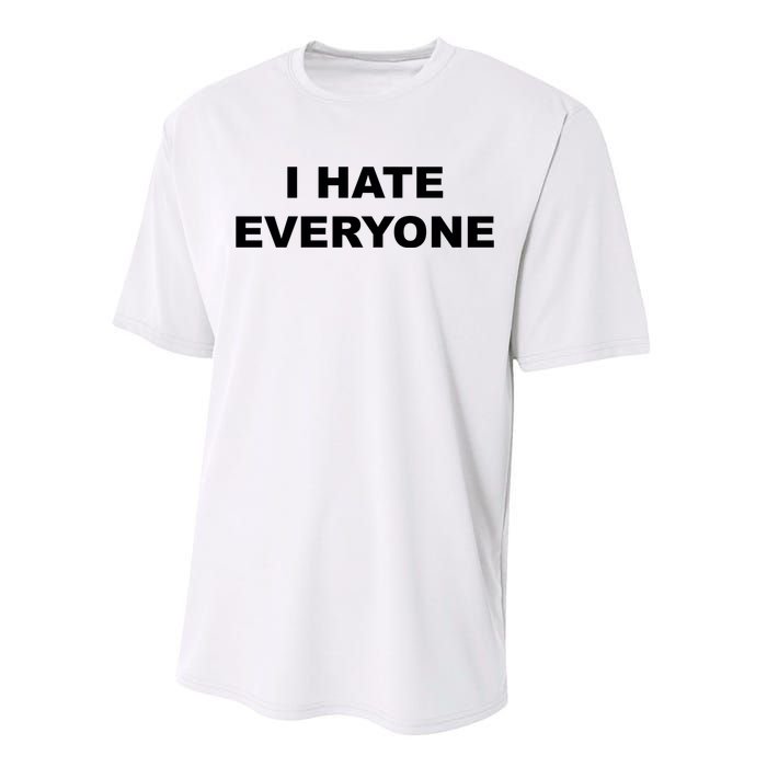 I Hate Everyone Performance Sprint T-Shirt