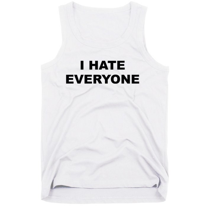 I Hate Everyone Tank Top