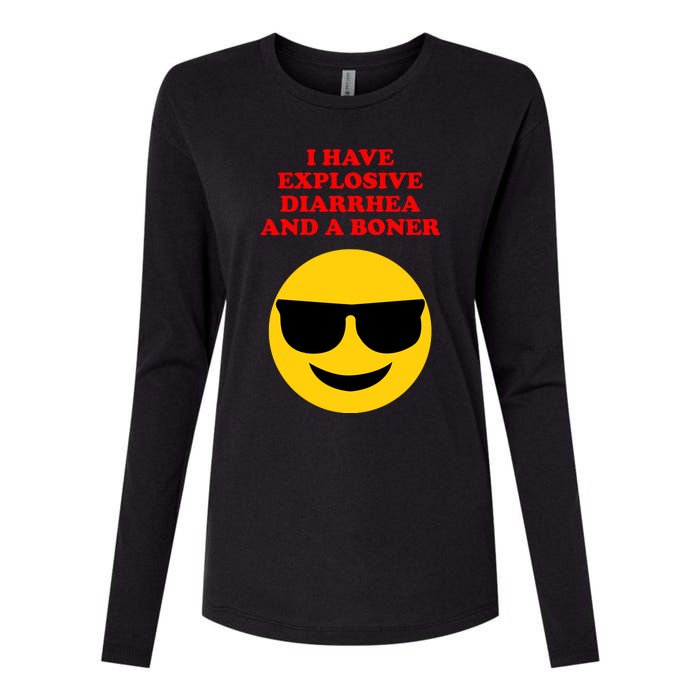 I Have Explosive Diarrhea And A Boner Womens Cotton Relaxed Long Sleeve T-Shirt