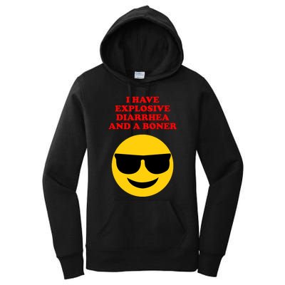 I Have Explosive Diarrhea And A Boner Women's Pullover Hoodie