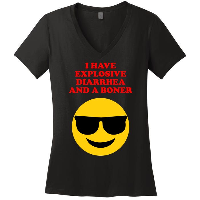 I Have Explosive Diarrhea And A Boner Women's V-Neck T-Shirt