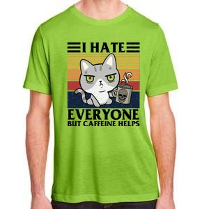 I Hate Everyone But Caffeine Helps Funny Cat Adult ChromaSoft Performance T-Shirt