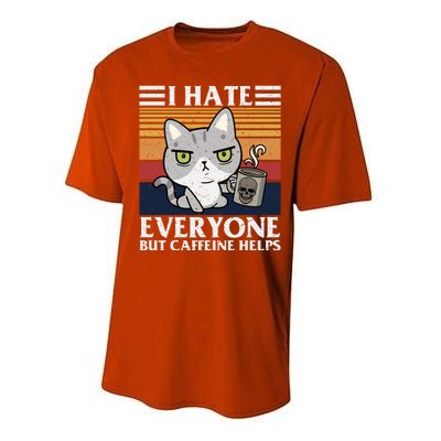 I Hate Everyone But Caffeine Helps Funny Cat Performance Sprint T-Shirt