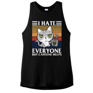 I Hate Everyone But Caffeine Helps Funny Cat Ladies PosiCharge Tri-Blend Wicking Tank