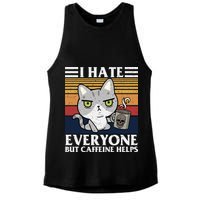 I Hate Everyone But Caffeine Helps Funny Cat Ladies PosiCharge Tri-Blend Wicking Tank