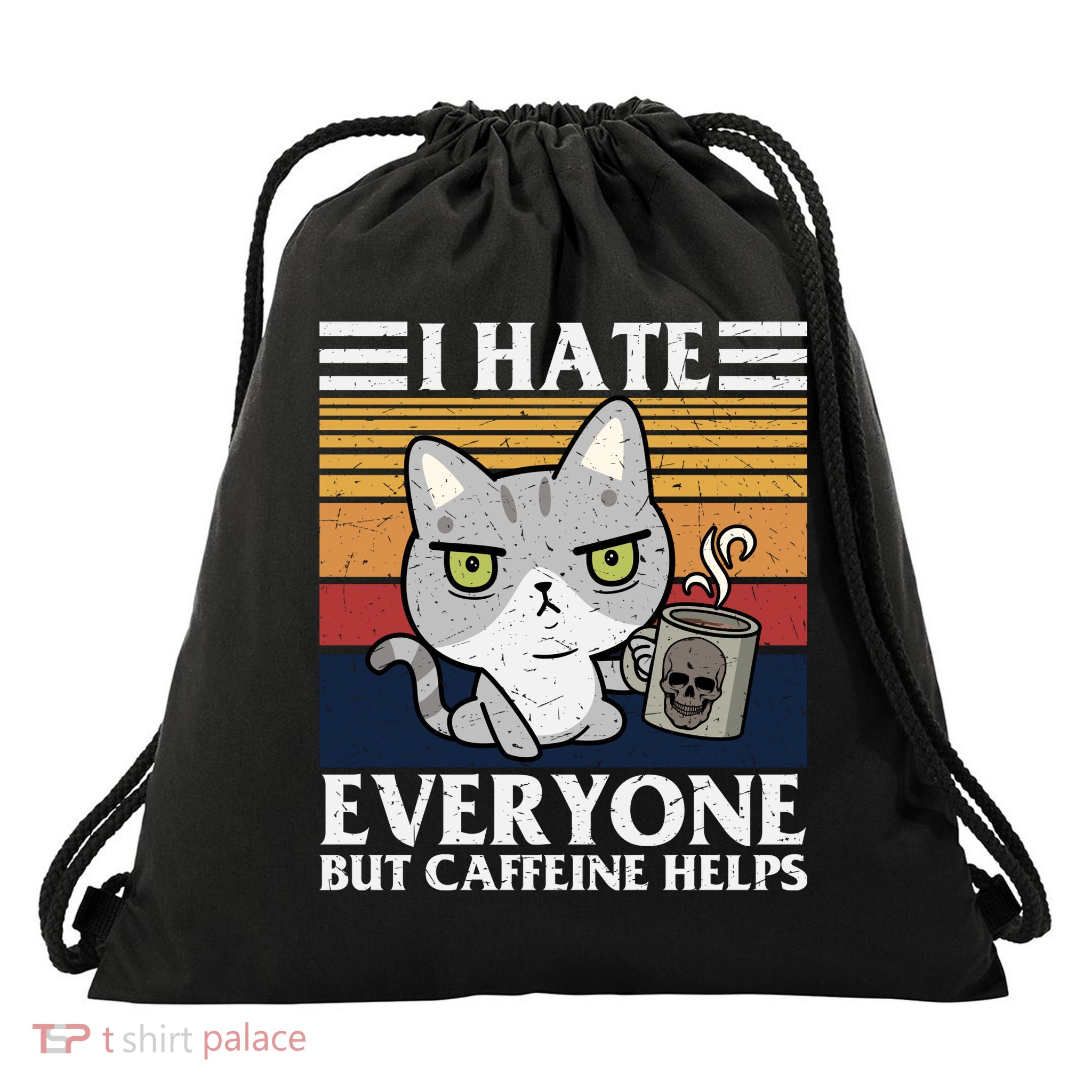 I Hate Everyone But Caffeine Helps Funny Cat Drawstring Bag