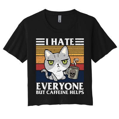 I Hate Everyone But Caffeine Helps Funny Cat Crop Top