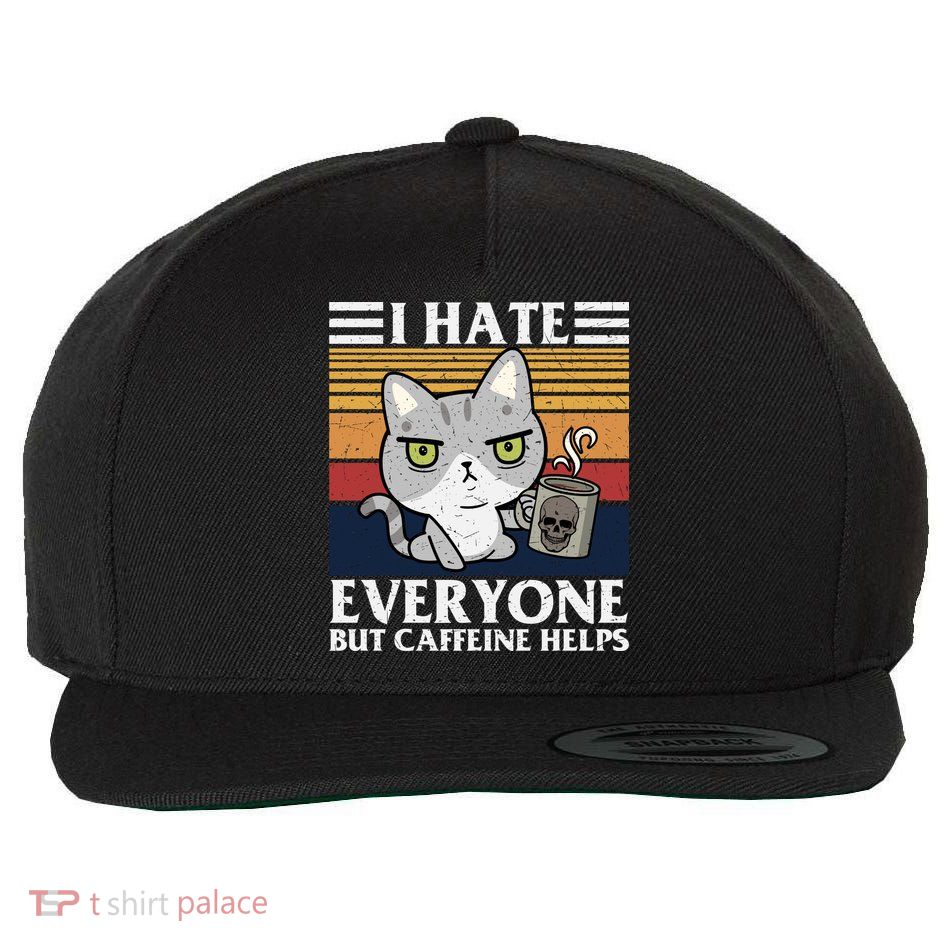 I Hate Everyone But Caffeine Helps Funny Cat Wool Snapback Cap