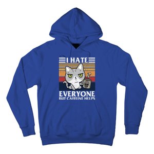 I Hate Everyone But Caffeine Helps Funny Cat Hoodie