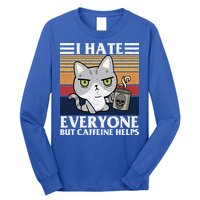 I Hate Everyone But Caffeine Helps Funny Cat Long Sleeve Shirt