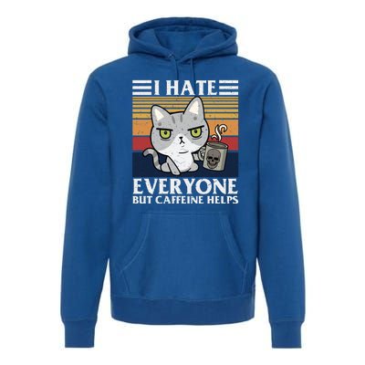 I Hate Everyone But Caffeine Helps Funny Cat Premium Hoodie