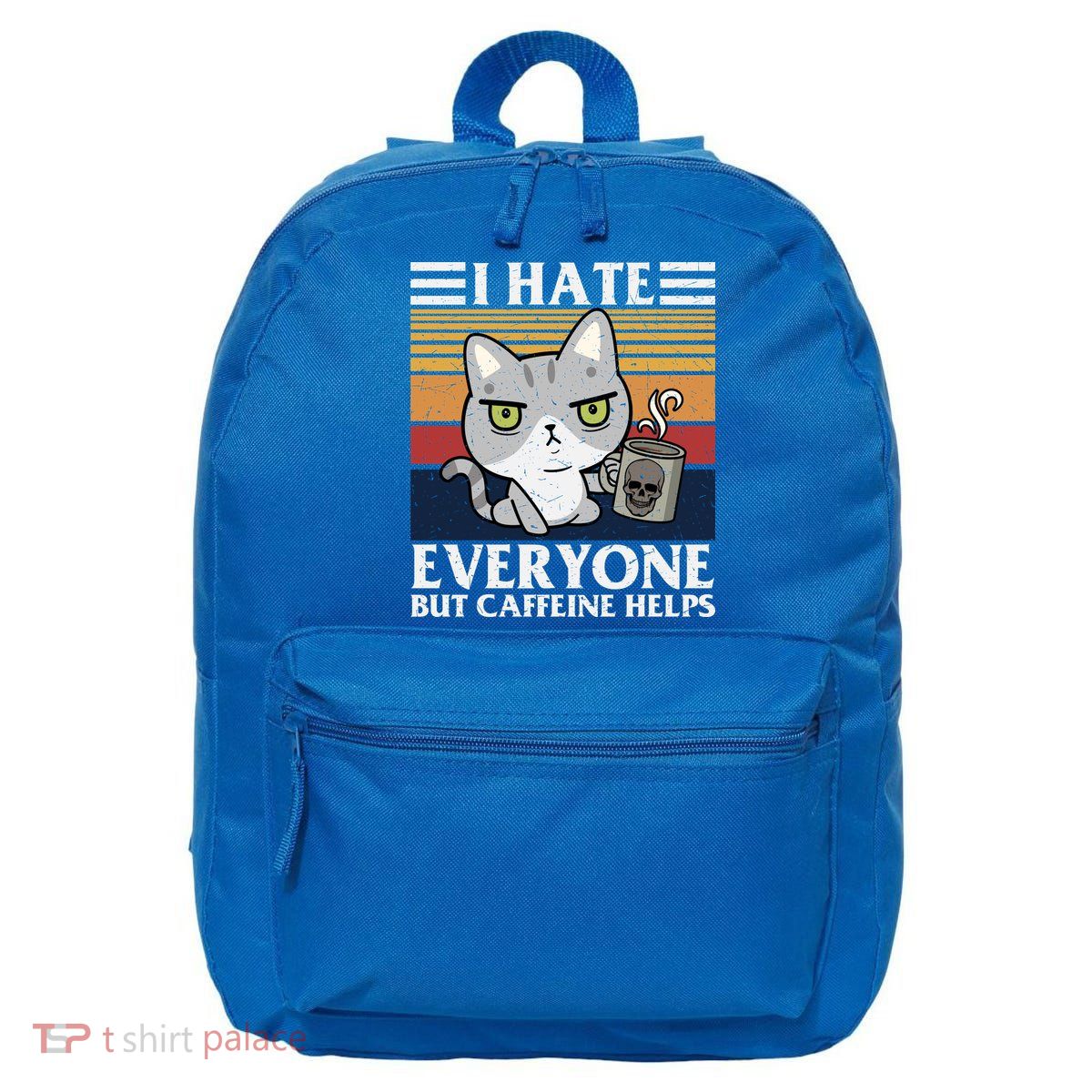 I Hate Everyone But Caffeine Helps Funny Cat 16 in Basic Backpack