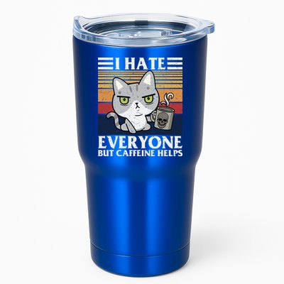 I Hate Everyone But Caffeine Helps Funny Cat Tumbler