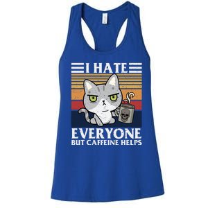 I Hate Everyone But Caffeine Helps Funny Cat Women's Racerback Tank