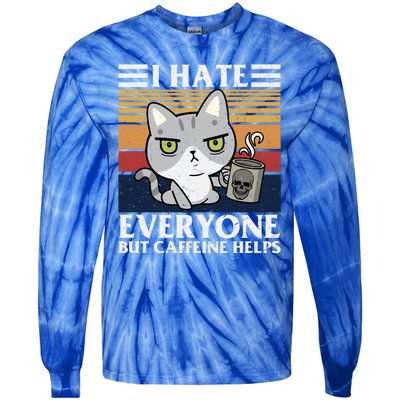 I Hate Everyone But Caffeine Helps Funny Cat Tie-Dye Long Sleeve Shirt