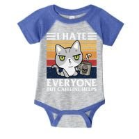 I Hate Everyone But Caffeine Helps Funny Cat Infant Baby Jersey Bodysuit