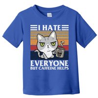 I Hate Everyone But Caffeine Helps Funny Cat Toddler T-Shirt